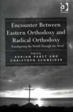 Bertrand.pt - Encounter Between Eastern Orthodoxy And Radical Orthodoxy