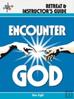 Bertrand.pt - Encounter God Retreat & Instructor'S Guide
