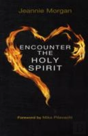 Encounter The Holy Spirit