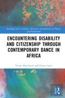 Encountering Disability And Citizenship Through Contemporary Dance In Africa