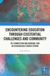 Encountering Education Through Existential Challenges And Community