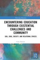 Encountering Education Through Existential Challenges And Community