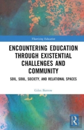 Encountering Education Through Existential Challenges And Community