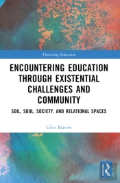 Encountering Education Through Existential Challenges And Community