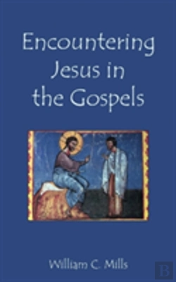 Bertrand.pt - Encountering Jesus In The Gospels