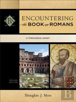 Encountering The Book Of Romans Â€“ A Theological Survey