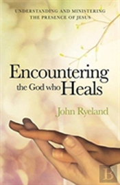 Encountering The God Who Heals
