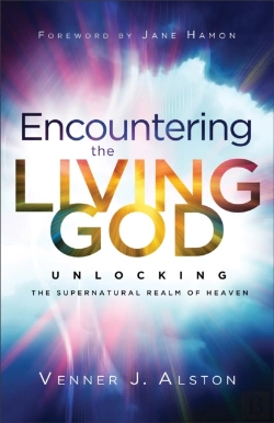 Bertrand.pt - Encountering The Living God Â€“ Unlocking The Supernatural Realm Of Heaven