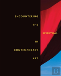 Encountering The Spiritual In Contemporary Art