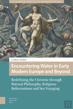 Bertrand.pt - Encountering Water In Early Modern Europe And Beyond