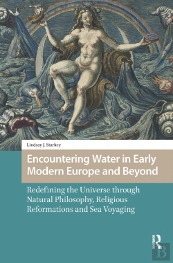 Bertrand.pt - Encountering Water In Early Modern Europe And Beyond