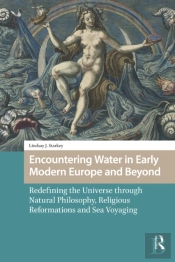 Encountering Water In Early Modern Europe And Beyond