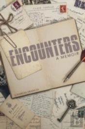 Encounters: A Memoir