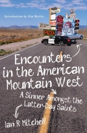 Encounters In The American Mountain West