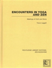 Encounters In Yoga And Zen
