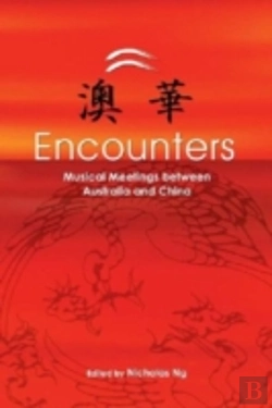 Bertrand.pt - Encounters: Musical Meetings Between Australia And China