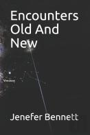 Encounters Old And New