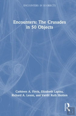 Bertrand.pt - Encounters: The Crusades In 50 Objects