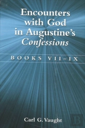 Encounters With God In Augustine'S Confessions