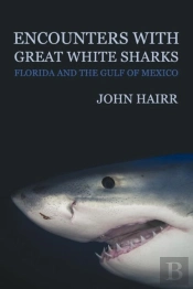 Encounters With Great White Sharks
