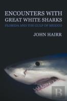 Encounters With Great White Sharks