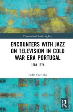 Bertrand.pt - Encounters With Jazz On Television In Cold War Era Portugal