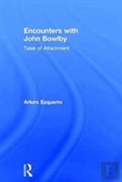Encounters With John Bowlby