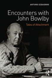 Encounters With John Bowlby