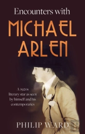 Encounters With Michael Arlen