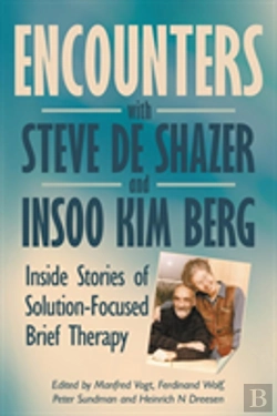 Bertrand.pt - Encounters With Steve De Shazer And Insoo Kim Berg
