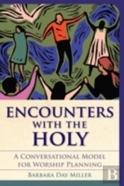 Encounters With The Holy