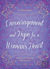 Encouragement And Hope For A Woman'S Heart