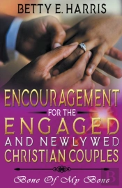 Encouragement For The Engaged And Newly