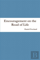 Encouragement On The Road Of Life