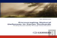 Encouraging Natural Defenses In Pecan Orchards