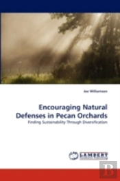 Encouraging Natural Defenses In Pecan Orchards
