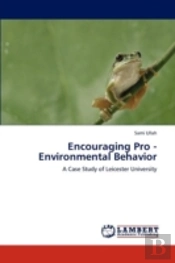 Encouraging Pro - Environmental Behavior