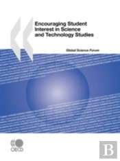 Encouraging Student Interest In Science And Technology Studies