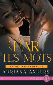 Encre Dans La Peau Tome 2 ! Par Tes Mots