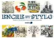 Encre Et Stylos ; Secrets Et Astuces Décryptés Au Travers De 100 Oeuvres