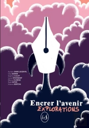 Encrer L'Avenir. Explorations