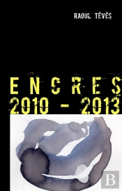 Encres 2010-2013