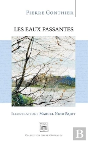 Encres Sauvages - T05 - Les Eaux Passantes