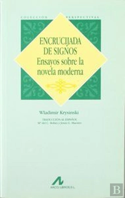 Bertrand.pt - Encrucijada De Signos: Ensayos Sobre La Novela Moderna