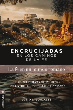 Bertrand.pt - Encrucijadas En Los Caminos De La Fe: Mundo Romano