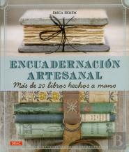 Encuadernación Artesanal. Más De 20 Libros Hechos A Mano