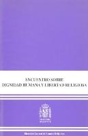 Encuentro Sobre Dignidad Humana Y Libertad Religiosa (Celebradas El 29 Y 30 De Noviembre De 1999 En