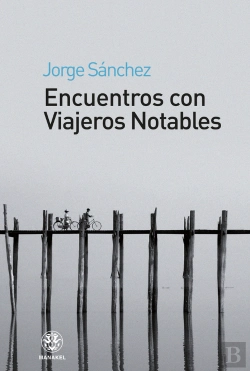 Bertrand.pt - Encuentros Con Viajeros Notables