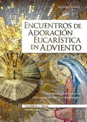 Encuentros De Adoración Eucarística En Adviento. Ciclo A