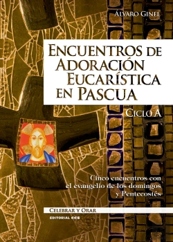 Bertrand.pt - Encuentros De Adoración Eucarística En Pascua. Ciclo A